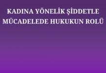 Kadına Yönelik Şiddetle Mücadelede Hukukun Rolü, 26 Kasım 2025